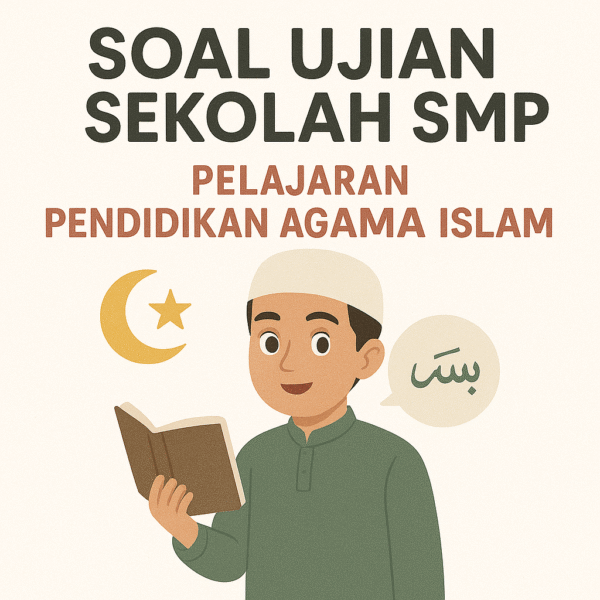 Soal Ujian Semester SMP Pelajaran Pendidikan Agama Islam