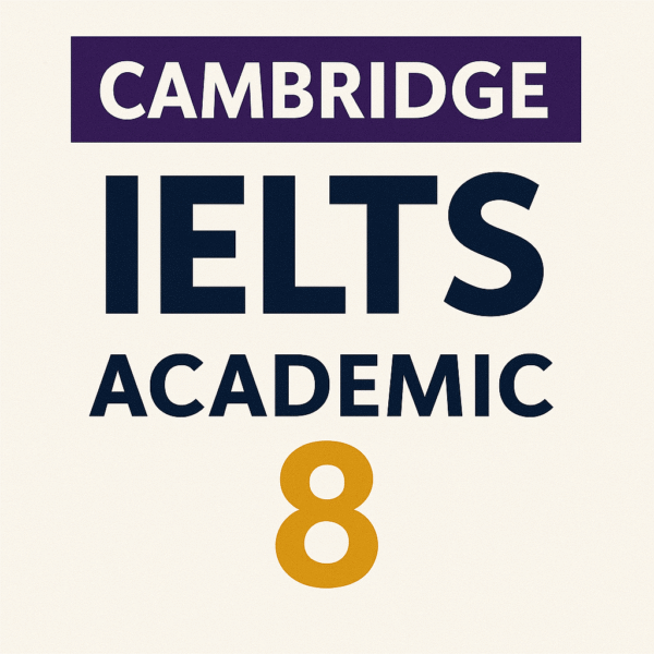 Cambridge IELTS Academic 8